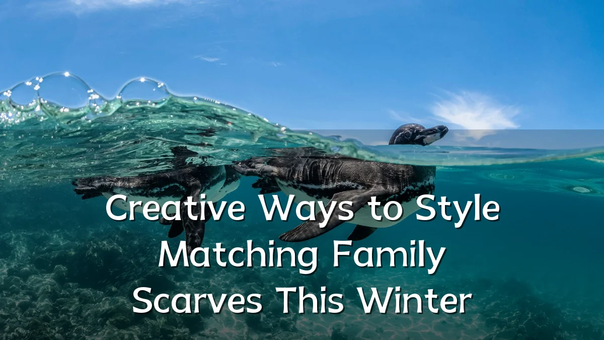 Creative Ways to Style Matching Family Scarves This Winter