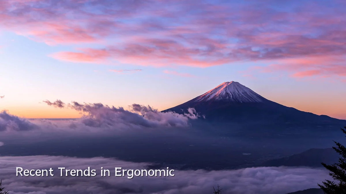 Recent Trends in Ergonomic