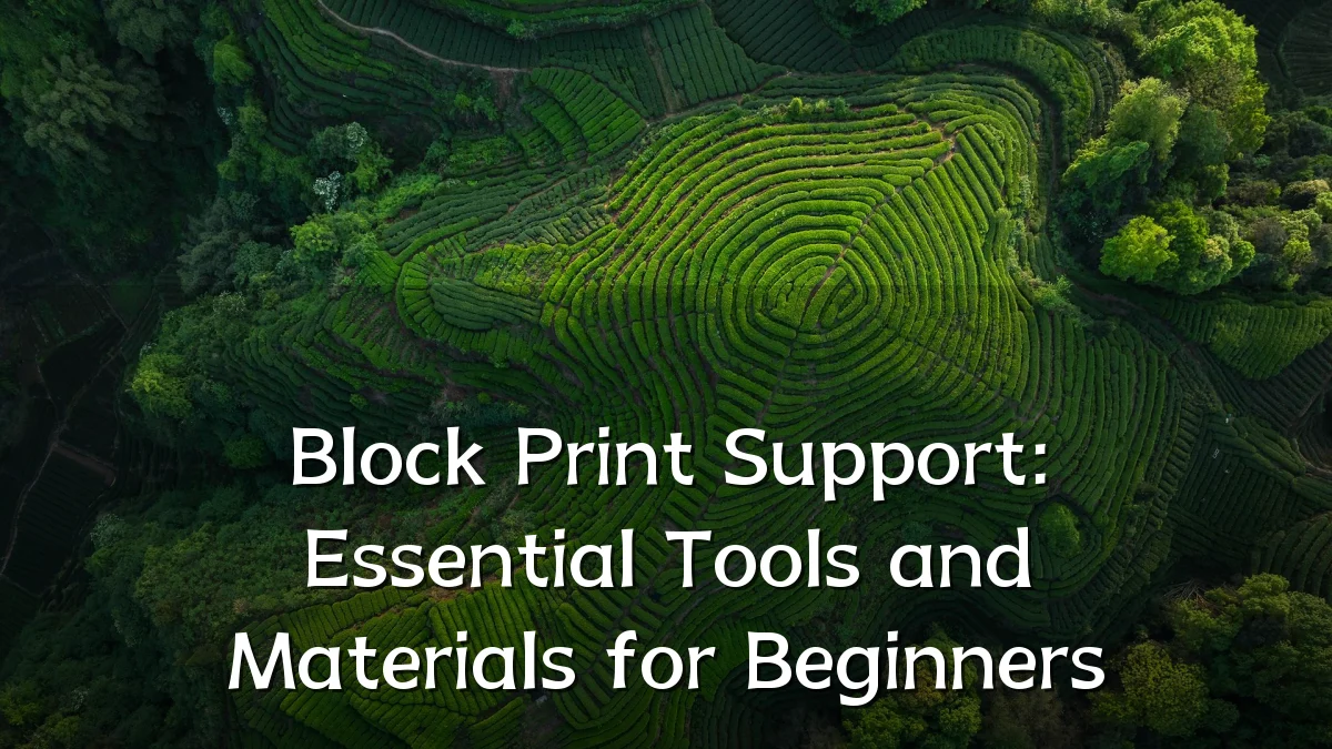 Block Print Support: Essential Tools and Materials for Beginners