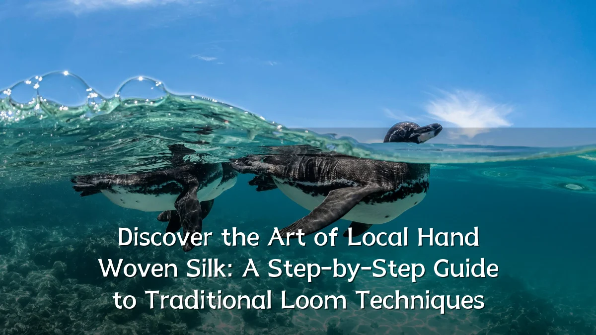 Discover the Art of Local Hand Woven Silk: A Step-by-Step Guide to Traditional Loom Techniques