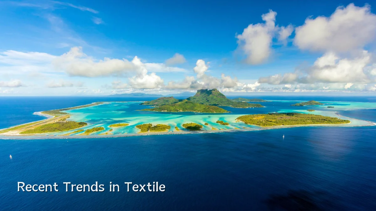 Recent Trends in Textile