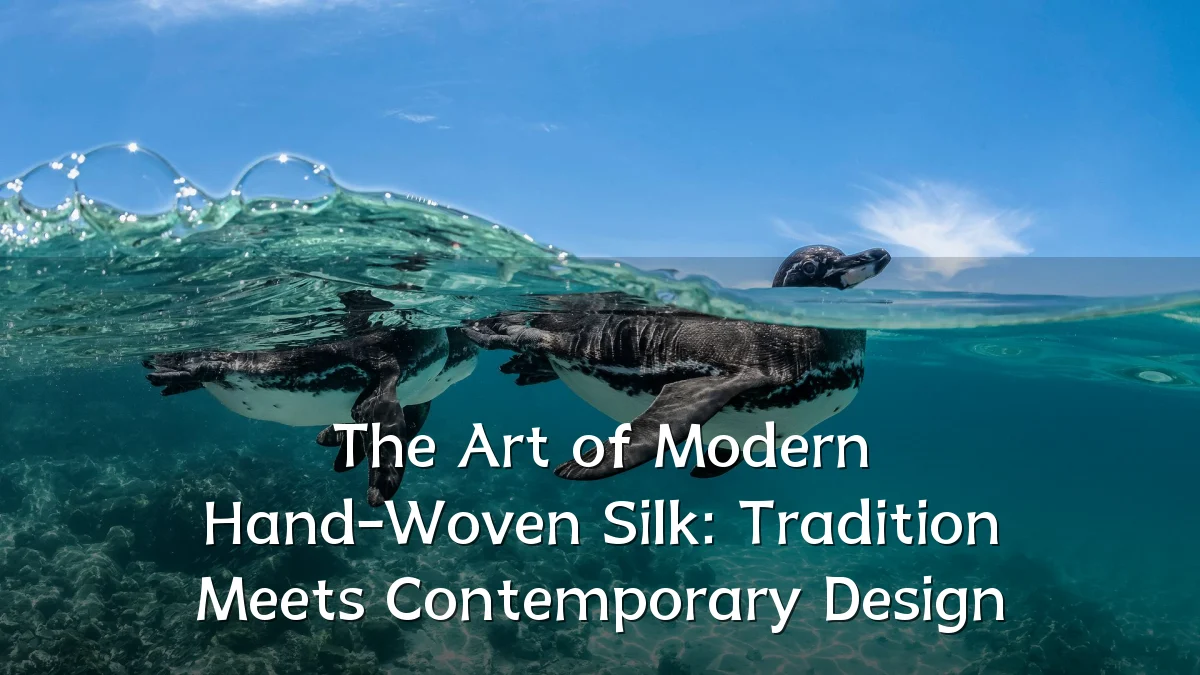 The Art of Modern Hand-Woven Silk: Tradition Meets Contemporary Design