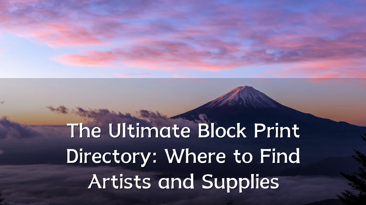 The Ultimate Block Print Directory: Where to Find Artists and Supplies