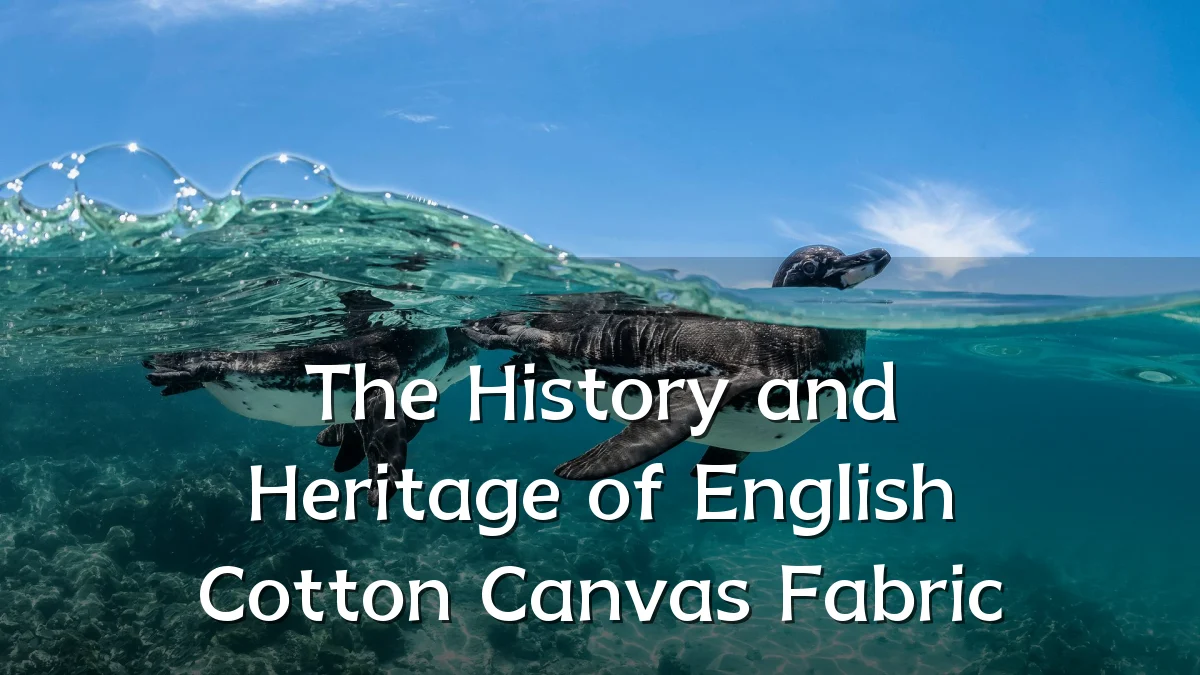 The History and Heritage of English Cotton Canvas Fabric