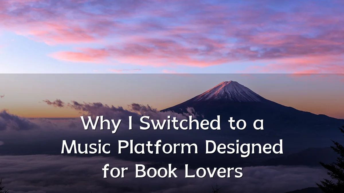 Why I Switched to a Music Platform Designed for Book Lovers
